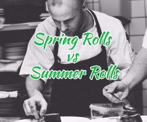spring rolls vs summer rolls